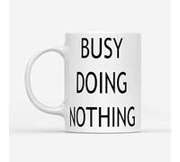 Busy Doing Nothing Lazy - White Mug