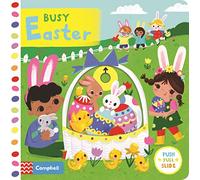 Busy Easter: A Push, Pull, Slide Book - the perfect Easter gift for toddlers! (Campbell Busy Books, 41)