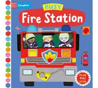 Busy Fire Station : A Push, Pull, Slide Book