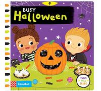 Busy Halloween: A Halloween push, pull, slide book, perfect to share with toddlers during the spooky season! (Campbell Busy Books, 26)