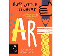 Busy Little Fingers: Art (Children’s Arts and Crafts Activity Kit)