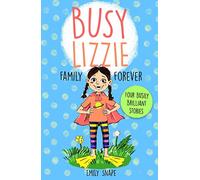 Busy Lizzie: Family Forever: 1