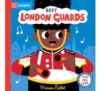 Busy London Guards: A Push, Pull, Slide Book - the perfect London gift for toddlers! (Campbell London, 1)