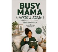 Busy Mama Needs a Break