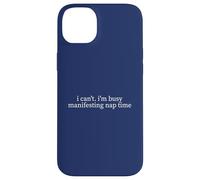 Busy Manifesting Nap Time Funny Sarcastic Meme Humor Minimal Case for iPhone 14 Plus