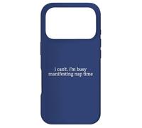 Busy Manifesting Nap Time Funny Sarcastic Meme Humor Minimal Case for iPhone 17 Pro