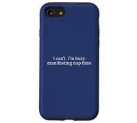 Busy Manifesting Nap Time Funny Sarcastic Meme Humor Minimal Case for iPhone SE (2020) / 7/8
