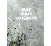 Busy mum’s notebook | page a day planner for 26 weeks plus extra pages | get it done notebook | 200 pages 8x10 size | gift for mom birthday present for mum