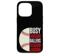 Busy Raising Ballers Season Loading Baseball Parent Mom Dad Case for iPhone 13 Pro