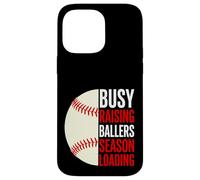 Busy Raising Ballers Season Loading Baseball Parent Mom Dad Case for iPhone 14 Pro Max