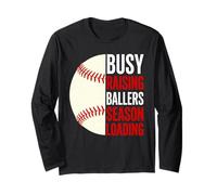 Busy Raising Ballers Season Loading Baseball Parent Mom Dad Long Sleeve T-Shirt