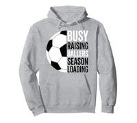 Busy Raising Ballers Season Loading Soccer Pullover Hoodie