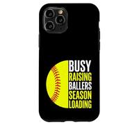 Busy Raising Ballers Season Loading Softball Case for iPhone 11 Pro