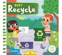 Busy Recycle: A Push, Pull, Slide Book