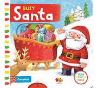 Busy Santa: A Push, Pull, Slide Book - the perfect Christmas gift for toddlers! (Campbell Busy Books, 16)