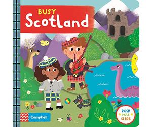 Busy Scotland: A Push, Pull, Slide Book (Campbell Busy Books, 35)