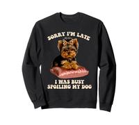 Busy Spoiling My Dog Yorkshire Terrier Puppy Lover Pup Owner Sweatshirt
