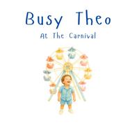 Busy Theo: At The Carnival