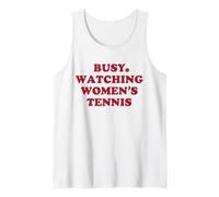 Busy Watching Women's Tennis Tank Top