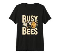 Busy with Bees Beekeeper Pollinator Love Premium T-Shirt