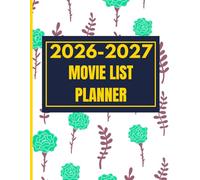 Busy Woman’s Planner 2026-2027 - Daily Weekly Monthly & Movie List: Balance Tasks, Goals & Your Favorite Movies