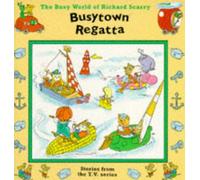Busytown Regatta ("Busy World of Richard Scarry" S.)