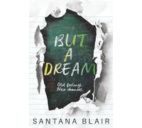 But A Dream: A Pembrook Academy Novella: 2