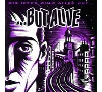 BUT ALIVE - BIS JETZT GING ALLES GUT CD NEW