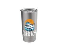 But Did We Sink Funny Boat Captain Motorboating Pontoon King Stainless Steel Insulated Tumbler