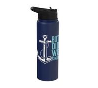 But did we Sink Funny Boating Stainless Steel Insulated Water Bottle