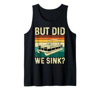 But Did We Sink - Pontoon Captain Pontooning Boating Tank Top