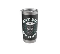 But did we Sink Skull Captain Funny Boating Stainless Steel Insulated Tumbler