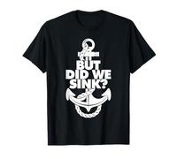 But did we Sink T-Shirt