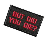 But Did You Die Morale Tactical Patch, Embroidered Applique with Fastener Hook & Loop Patches, Funny Patches for Clothes Backpack Caps Trucker Hats Military Uniforms (Red)