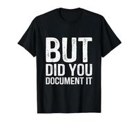 But Did You Document It? Funny HR Value Graphic T-Shirt, Men, Black, M