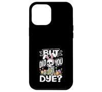 But Did You Dye Funny Easter Skeleton Bunny Ears Pun Case for iPhone 12 Pro Max