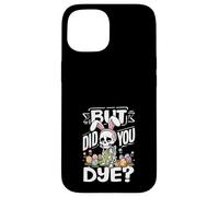 But Did You Dye Funny Easter Skeleton Bunny Ears Pun Case for iPhone 15