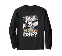 But Did You Dye Funny Easter Skeleton Bunny Ears Pun Long Sleeve T-Shirt