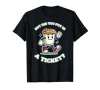 But Did You Put in A Ticket Sarcasm Tech Support Office IT Value Graphic T-Shirt, Men, Black, XL