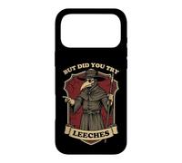 But Did You Try Leeches Plague Doctor Middle Age Medicines Case for iPhone 17 Pro Max