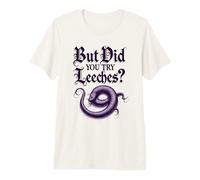 But Did You Try Leeches Sarcastic Medieval Medicine Science Premium T-Shirt