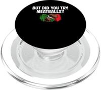 But Did You Try Meatballs Italian Kitchen Lover Italy PopSockets PopGrip for MagSafe