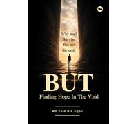 But - Finding Hope in The Void