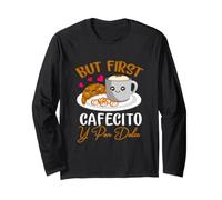 But First Cafecito Y Pan-Dulce Concha Mexican Coffee Lover Long Sleeve T-Shirt