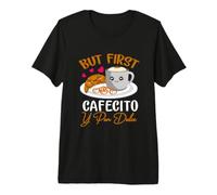 But First Cafecito Y Pan-Dulce Concha Mexican Coffee Lover Premium T-Shirt