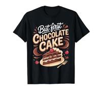 But First Chocolate Cake Cake Dessert Foodie Value Graphic T-Shirt, Men, Black, XL