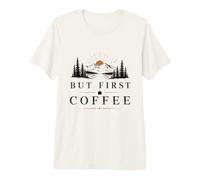 But First Coffee Outdoors Nature Camping Lake Coffee Lover Premium T-Shirt