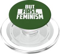 But First Feminism Empowerment Quote PopSockets PopGrip for MagSafe