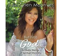 But First, God: An Audio Memoir of Spiritual Discovery