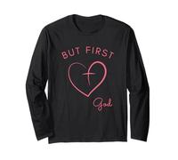 But First God Minimalist Pink Design Long Sleeve T-Shirt